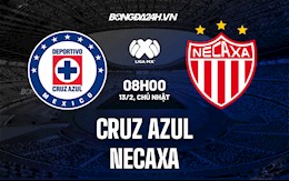 Nhận định Cruz Azul vs Necaxa 8h00 ngày 13/2 (VĐQG Mexico 2021/22)