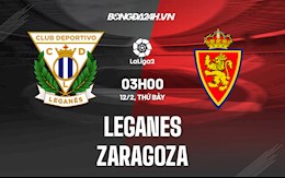 Nhận định Leganes vs Zaragoza 3h00 ngày 12/2 (Hạng 2 Tây Ban Nha 2021/22)