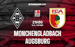 Nhận định Monchengladbach vs Augsburg 21h30 ngày 12/2 (VĐQG Đức 2021/22)