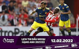 Lịch thi đấu Ngoại hạng Anh hôm nay 12/2: MU chạm trán Southampton