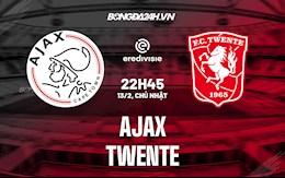 Nhận định,  Ajax vs Twente 22h45 ngày 13/2 (VĐQG Hà Lan 2021/22)