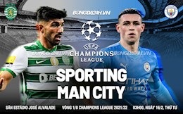 Nhận định Sporting Lisbon vs Man City (3h00 ngày 16/2): Khó cản Man xanh