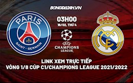 Link xem trực tiếp PSG vs Real Madrid Cúp C1 châu Âu 2021/22 ở đâu ?