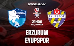 Nhận định,  BB Erzurumspor vs Eyupspor  21h00 ngày 17/2 (Hạng 2 Thổ Nhĩ Kỳ)