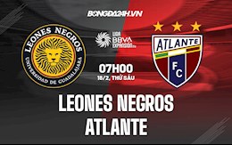 Nhận định, soi kèo Leones Negros vs Atlante 7h00 ngày 18/2 (Hạng 2 Mexico 2021/22)
