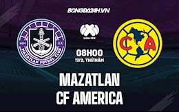 Nhận định, dự đoán Mazatlan vs CF America 8h00 ngày 17/2 (VĐQG Mexico 2021/22)