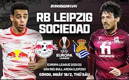 Nhận định,  Leipzig vs Sociedad 3h00 ngày 18/2 (Europa League 2021/22)