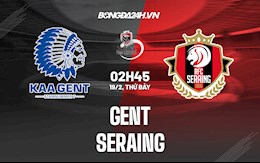 Nhận định, soi kèo Gent vs Seraing 02h45 ngày 19/2 (VĐQG Bỉ 2021/22)