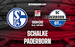 Nhận định, soi kèo Schalke vs Paderborn 0h30 ngày 19/2 (Hạng 2 Đức 2021/22)