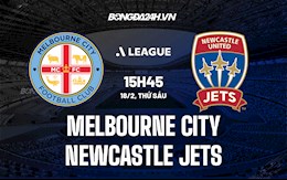 Nhận định Melbourne City vs Newcastle Jets 15h45 ngày 18/2 (VĐQG Australia 2021/22)