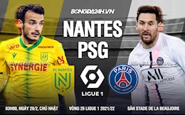 Nhận định bóng đá Nantes vs PSG 3h00 ngày 20/2 (Ligue 1 2021/22)