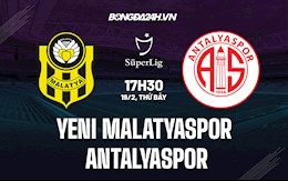 Nhận định Yeni Malatyaspor vs Antalyaspor 17h30 ngày 19/2 (VĐQG Thổ Nhĩ Kỳ 2021/22)