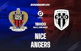 Nhận định,  Nice vs Angers 19h00 ngày 20/2 (Ligue 1 2021/22)
