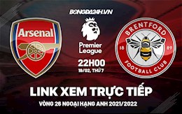 Link xem trực tiếp Arsenal vs Brentford bóng đá Ngoại Hạng Anh 2022 ở đâu ?