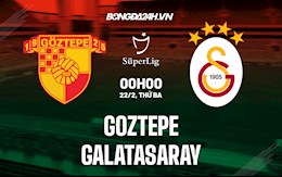 Nhận định, soi kèo Goztepe vs Galatasaray 0h00 ngày 22/2 (VĐQG Thổ Nhĩ Kỳ 2021/22)