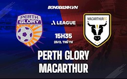 Nhận định Perth Glory vs Macarthur 15h55 ngày 23/2 (VĐQG Australia 2021/22)