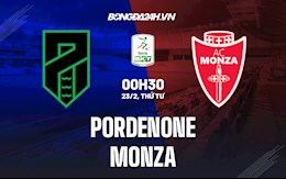 Nhận định,  Pordenone vs Monza 0h30 ngày 23/2 (Hạng 2 Italia 2021/22)