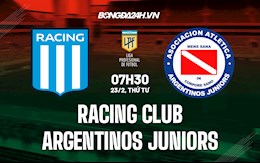 Nhận định Racing Club vs Argentinos Juniors 7h30 ngày 23/2 (Cúp Liên đoàn Argentina 2022)
