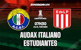 Nhận định Audax Italiano vs Estudiantes 7h30 ngày 24/2 (Copa Libertadores 2022)