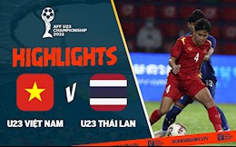 Video tổng hợp: U23 Việt Nam 1-0 U23 Thái Lan (U23 Đông Nam Á 2022)