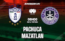 Nhận định, soi kèo Pachuca vs Mazatlan 8h00 ngày 25/2 (VĐQG Mexico 2021/22)