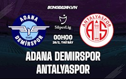 Nhận định Adana Demirspor vs Antalyaspor 00h00 ngày 26/2 (VĐQG Thổ Nhĩ Kỳ 2021/22)
