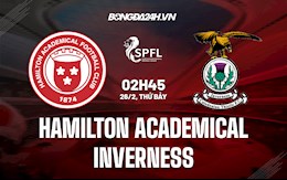 Nhận định Hamilton Academical vs Inverness 2h45 ngày 26/2 (Hạng 2 Scotland 2021/22)