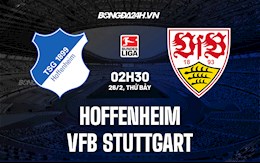 Nhận định,  Hoffenheim vs Stuttgart 2h30 ngày 26/2 (Bundesliga 2021/22)