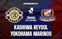 Nhận định Kashiwa Reysol vs Yokohama Marinos 13h00 ngày 27/2 (VĐQG Nhật Bản 2022)