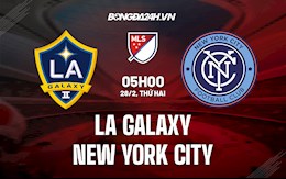 Nhận định,  LA Galaxy vs New York City 5h00 ngày 28/2 (Nhà Nghề Mỹ 2022)