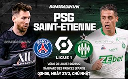 Nhận định bóng đá PSG vs Saint Etienne 3h00 ngày 27/2 (Ligue 1 2021/22)