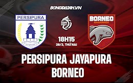 Nhận định Persipura Jayapura vs Borneo 18h15 ngày 28/2 (VĐQG Indonesia 2021/22)