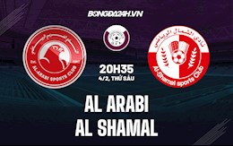 Nhận định Al-Arabi vs Al-Shamal 20h35 ngày 4/2 (VĐQG Qatar 2021/22)