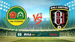 Nhận định TIRA-Persikabo vs Bali United 20h30 ngày 3/2 (VĐQG Indonesia 2021/22)