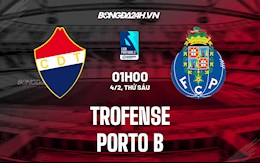 Nhận định Trofense vs Porto B 1h00 ngày 4/2 (Hạng 2 Bồ Đào Nha 2021/22)