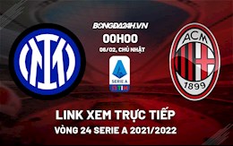 Link xem trực tiếp bóng đá Inter Milan vs AC Milan 0h00 ngày 6/2/2022