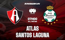 Nhận định Atlas vs Santos Laguna 7h00 ngày 7/2 (VĐQG Mexico 2021/22)