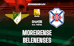 Nhận định, dự đoán Moreirense vs Belenenses 4h15 ngày 8/2 (VĐQG Bồ Đào Nha 2021/22)