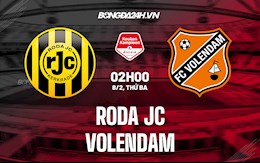 Nhận định bóng đá Roda JC vs Volendam 2h00 ngày 8/2 (Hạng 2 Hà Lan 2021/22)