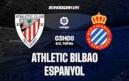 Nhận định bóng đá Bilbao vs Espanyol 3h00 ngày 8/2 (La Liga 2021/22)