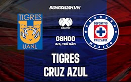 Nhận định, dự đoán Tigres vs Cruz Azul 8h00 ngày 3/3 (VĐQG Mexico 2021/22)