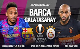 Nhận định Barcelona vs Galatasaray (3h00 ngày 11/3): Niềm vui trở lại Camp Nou