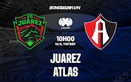 Nhận định, soi kèo Juarez vs Atlas 10h00 ngày 12/3 (VĐQG Mexico 2021/22)