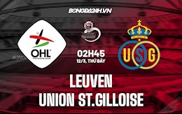 Nhận định,  Leuven vs Union St.Gilloise 2h45 ngày 12/3 (VĐQG Bỉ 2021/22)