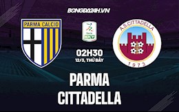 Nhận định,  Parma vs Cittadella 2h30 ngày 12/3 (Hạng 2 Italia 2021/22)