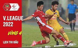 Lịch thi đấu vòng 4 V.League 2022: HAGL vs Viettel; Hà Nội vs TPHCM