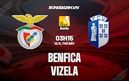 Nhận định,  Benfica vs Vizela 3h15 ngày 12/3 (VĐQG Bồ Đào Nha 2021/22)