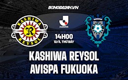 Nhận định Kashiwa Reysol vs Avispa Fukuoka 14h00 ngày 12/3 (VĐQG Nhật Bản 2022)