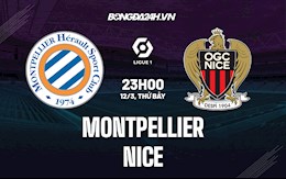 Nhận định bóng đá Montpellier vs Nice 23h00 ngày 12/3 (Ligue 1 2021/22)