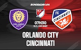 Nhận định bóng đá Orlando City vs Cincinnati 7h30 ngày 13/3 (Nhà Nghề Mỹ 2022)